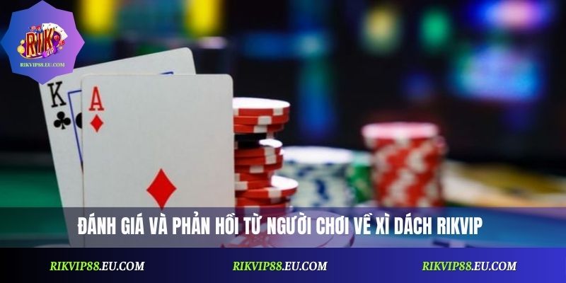 Xì Dách Rikvip – Game Bài Online Hot Nhất Hiện Nay 2026
