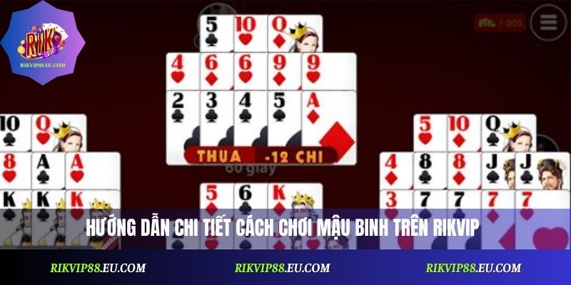 Mậu Binh Rikvip Là Gì? Tất Tần Tật Thông Tin Bạn Cần Biết