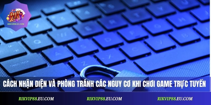 Quyền Riêng Tư – Hướng Dẫn Bảo Vệ Thông Tin Cá Nhân Tại Rikvip