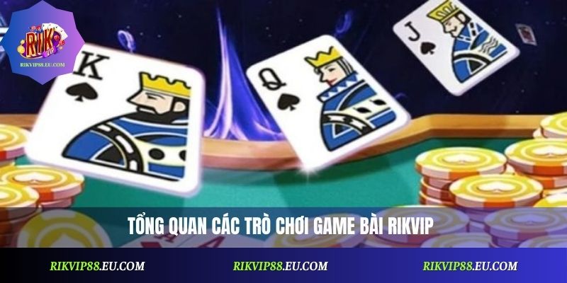 Game Bài Rikvip – Bí Quyết Chơi Vui Nhẹ, Thắng Nhanh