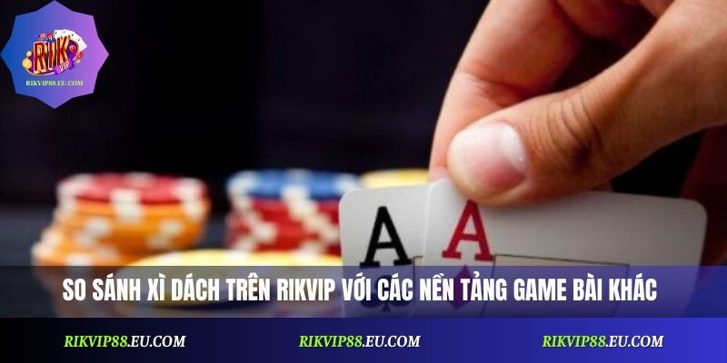 Xì Dách Rikvip – Game Bài Online Hot Nhất Hiện Nay 2026