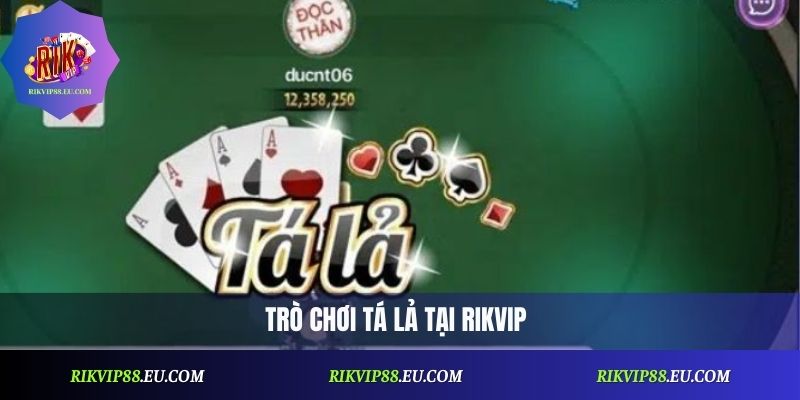 Hướng Dẫn Chơi Tá Lả Rikvip Chi Tiết Cho Người Mới Bắt Đầu